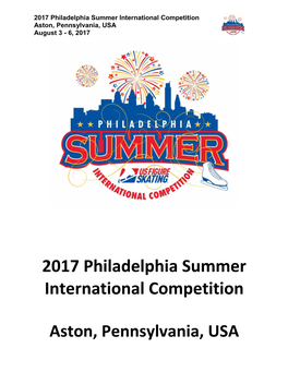 2017 Philadelphia Summer International Competition Aston, Pennsylvania, USA August 3 - 6, 2017