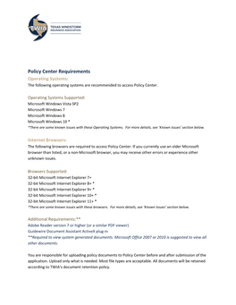 Policy Center Requirements Operating Systems: the Following Operating Systems Are Recommended to Access Policy Center