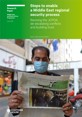 Steps to Enable a Middle East Regional Security Process Reviving the JCPOA, De-Escalating Conflicts and Building Trust