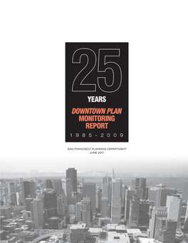 25 Years: Downtown Plan Monitoring Report, 1985-2009 03