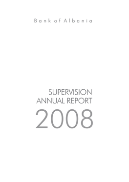 Supervision Annual Report Supervision Annual Report 2008 B a N K O F a L B a N I A