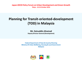 Planning for Transit-Oriented-Development (TOD) in Malaysia