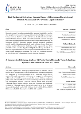 Türk Bankacılık Sisteminde Kamusal Sermayeli Bankaların Karşılaştırmalı Etkinlik Analizi: 2008-2017 Dönemi Değerlendirmesia