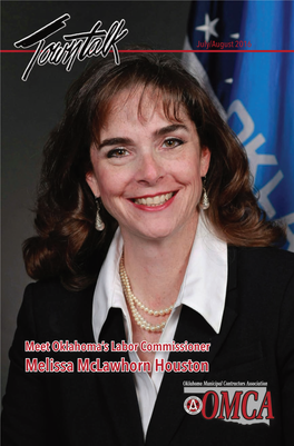 Melissa Mclawhorn Houston Towntalk JULY/AUGUST 2016 Published Bi-Monthly, by the Oklahoma Municipal Contractors Association P.O