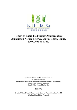 Report of Rapid Biodiversity Assessments at Jiulianshan Nature Reserve, South Jiangxi, China, 2000, 2001 and 2003