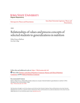 Relationships of Values and Process Concepts of Selected Students to Generalizations in Nutrition Helen Frances Barbour Iowa State College