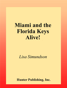 Miami and the Florida Keys Alive (Alive Guides, Hunter Publishing