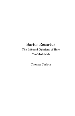 Sartor Resartus: the Life and Opinions of Herr Teufelsdröckh