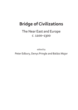 Bridge of Civilizations the Near East and Europe C