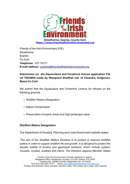 Friends of the Irish Environment (FIE) Kilcatherine Eyeries Co Cork Telephone: 027 74771 E-Mail Address: Caroline@Friendsoftheirishenvironment.Org