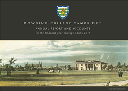 DOWNING COLLEGE CAMBRIDGE ANNUAL REPORT and ACCOUNTS for the Financial Year Ending 30 June 2015