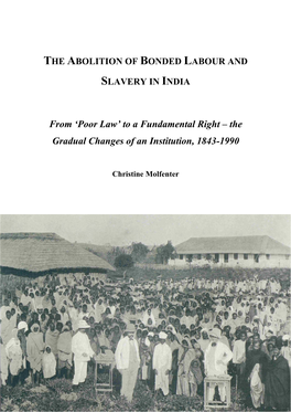 The Abolition of Bonded Labour, Forced Labour and Slavery in India