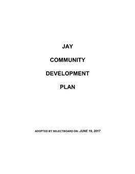 Jay Town Plan, the Jay Screening of Solar/Wind Facilities Ordinance, and the Jay Land Use and Development Regulations