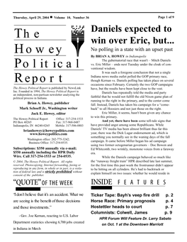 The Howey Political Report Is Published by Newslink Have, but the Results Have Been Kept Close to the Vest