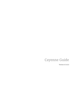 Cayenne Guide