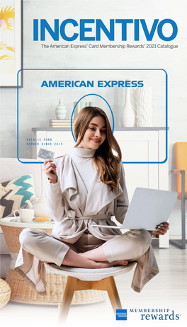 The American Express® Card Membership Rewards® 2021 Catalogue WHAT's INSIDE Select Any Icon to Go to Desired Section