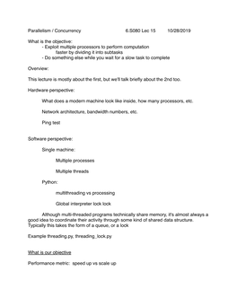 Parallelism / Concurrency 6.S080 Lec 15 10/28/2019 What Is the Objective