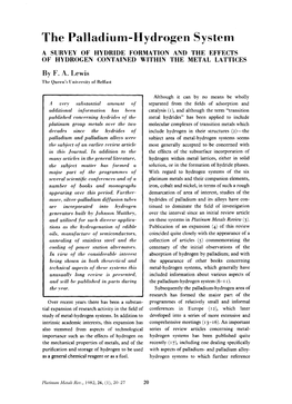 The Palladium-Hydrogen System a SURVEY of HYDRIDE FORMATION and the EFFECTS of HYDROGEN CONTAINED WITHIN the METAL LATTICES by F