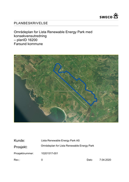 Områdeplan for Lista Renewable Energy Park Med Konsekvensutredning – Planid 16200 Farsund Kommune