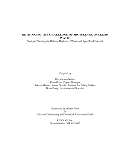 RETHINKING the CHALLENGE of HIGH-LEVEL NUCLEAR WASTE Strategic Planning for Defense High-Level Waste and Spent Fuel Disposal