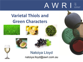 Varietal Thiols and Green Characters