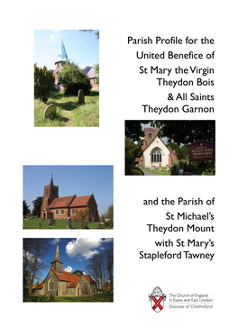 Parish Profile for the United Benefice of St Mary the Virgin Theydon Bois