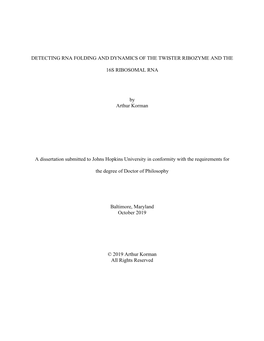 Detecting Rna Folding and Dynamics of the Twister Ribozyme and The