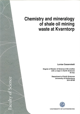 Chemistry and Mineralogy of Shale Oil Mining Waste at Kvarntorp!