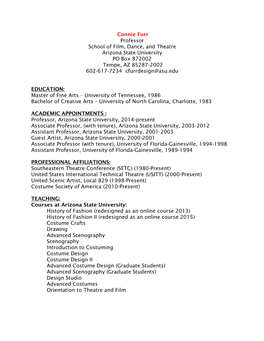 Connie Furr Professor School of Film, Dance, and Theatre Arizona State University PO Box 872002 Tempe, AZ 85287-2002 602-617-7234 Cfurrdesign@Asu.Edu