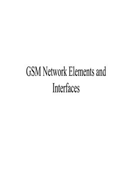 Lect12-GSM-Network-Elements [Compatibility Mode]