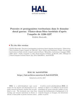 Pouvoirs Et Protagonistes Territoriaux Dans Le Domaine Ducal Gascon : L’Entre-Deux-Mers Bordelais D’Après L’Enquête De 1236-1237 Frédéric Boutoulle