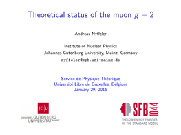 Theoretical Status of the Muon G 2 −