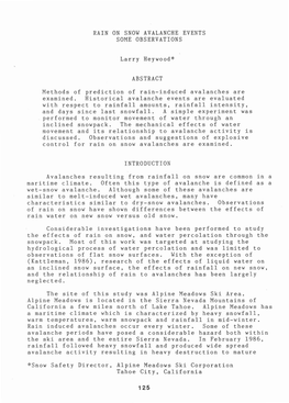 RAIN on SNOW AVALANCHE EVENTS SOME OBSERVATIONS Larry Heywood* ABSTRACT Methods of Prediction of Rain-Induced Avalanches Are