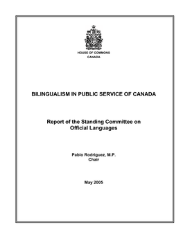 BILINGUALISM in PUBLIC SERVICE of CANADA Report of the Standing