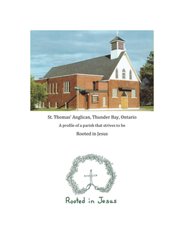 St. Thomas' Anglican, Thunder Bay, Ontario Rooted in Jesus