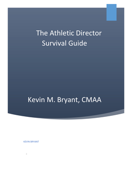 The Athletic Director Survival Guide Kevin M. Bryant, CMAA