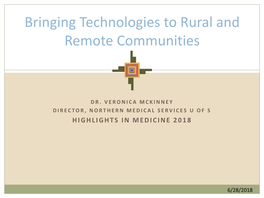 Bringing Technologies to Rural and Remote Communities