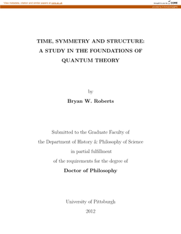 Time, Symmetry and Structure: a Study in the Foundations of Quantum Theory