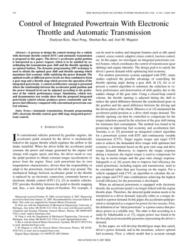 Control of Integrated Powertrain with Electronic Throttle and Automatic Transmission Daekyun Kim, Huei Peng, Shushan Bai, and Joel M