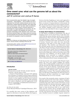 Ome Sweet Ome: What Can the Genome Tell Us About the Connectome? Jeff W Lichtman and Joshua R Sanes