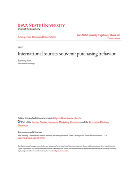 International Tourists' Souvenir Purchasing Behavior Soyoung Kim Iowa State University