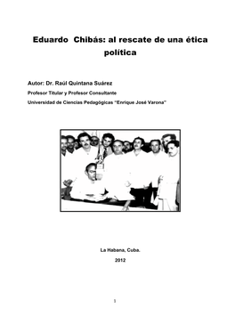 Eduardo Chibás: Al Rescate De Una Ética Política