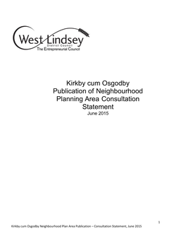 Kirkby Cum Osgodby Publication of Neighbourhood Planning Area Consultation Statement June 2015