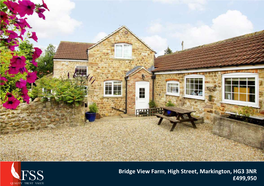 Bridge View Farm, High Street, Markington, HG3 3NR £499,950 Bridge View Farm, High Street, Markington £499,950