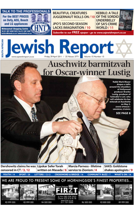 29 April 2011 / 25 Nissan, 5771 Volume 15 Number 15 Auschwitz Barmitzvah for Oscar-Winner Lustig