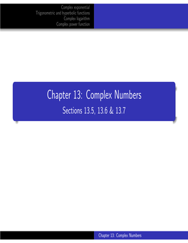 Complex Numbers Sections 13.5, 13.6 & 13.7