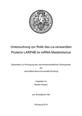 Untersuchung Zur Rolle Des La-Verwandten Proteins LARP4B Im Mrna- Metabolismus
