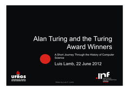 Alan Mathison Turing and the Turing Award Winners