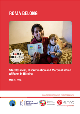 Statelessness, Discrimination and Marginalisation of Roma in Ukraine