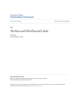 The Rise and Fall of Record Labels Ilan Bielas Claremont Mckenna College